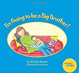 I'M GOING TO BE A BIG BROTHER!