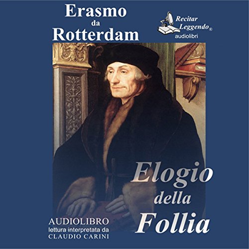 Elogio della Follia Elogio della Follia