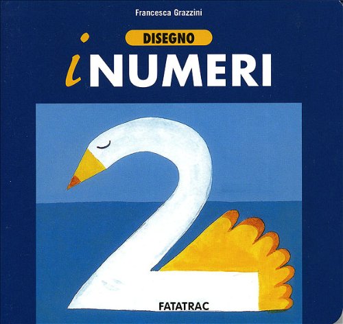 Disegno i numeri. Ediz. illustrata Disegno i numeri. Ediz. illustrata