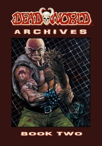 Deadworld Archives: Book Two: 2