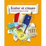 Dossiers Hachette Instruction Civique et Morale Cycle 2 Ecolier et citoyen - Livre élève - Ed. 2012