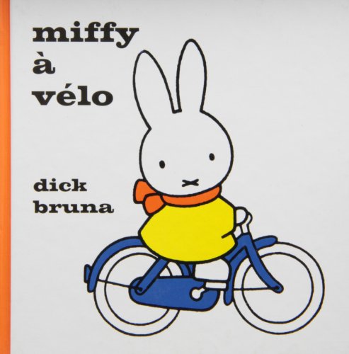 couverture de : Miffy &agrave; v&eacute;lo