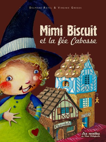 couverture de : Mimi Biscuit et la f&eacute;e Cabosse