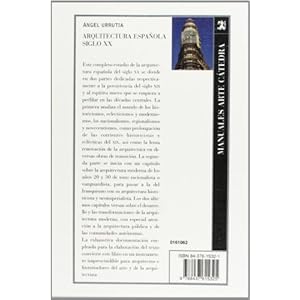 Arquitectura espanola / Spanish Architecture: Siglo XX / 21th Century