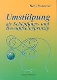Umstülpung als Schöpfungs- und Bewußtseinsprinzip by 