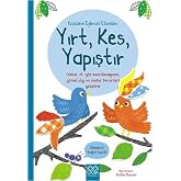 Yırt, Kes, Yapıştır: K&uuml;&ccedil;&uuml;klere Eğlenceli Etkinlikler