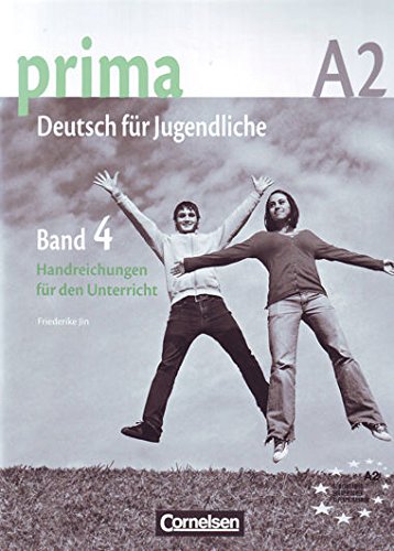 Prima Deutsch Fur Jugendliche Aktuelle Ausgabe A2 Band 4 Handreichungen Fur Den Unterricht Pdf Online Dykaiden