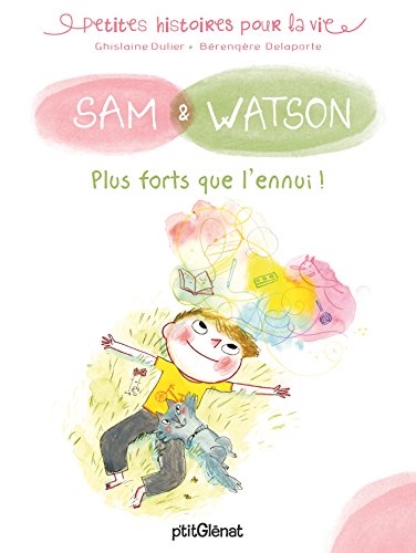 couverture de : Sam & Watson, plus forts que l'ennui !
