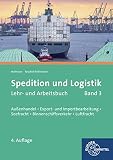 Image de Spedition und Logistik, Band 3: Lernfelder 6, 10, 11: Außenhandel, Export- und Importbearbeitung, S