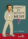 Kennst du Heinrich Heine? (Weltliteratur für junge Leser) by 