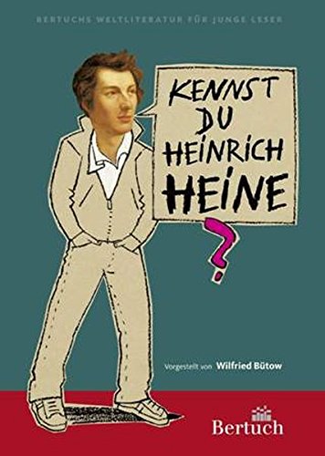 Kennst du Heinrich Heine? (Weltliteratur für junge Leser)