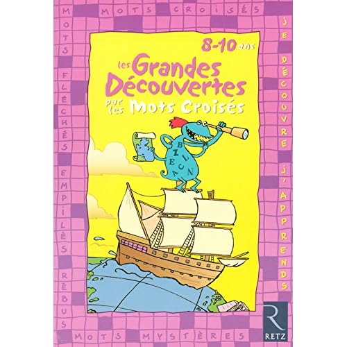 Les grandes découvertes par les mots croisés Les grandes découvertes par les mots croisés