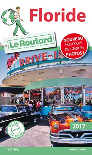 Télécharger Guide du Routard Floride 2017 Livre eBook France