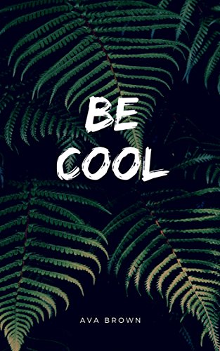 Ava Brown  - Be Cool (2018)