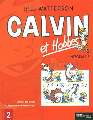 Bill Watterson Calvin Et Hobbes Intégrale Tome 2 - Chou Bi Dou Wouah - Quelque Chose Bave Sous Le Lit !