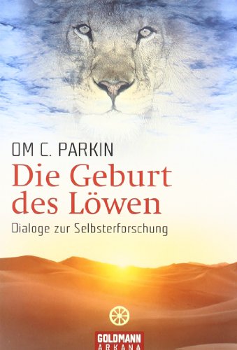 Download Die Geburt des Löwen. Dialoge zur Selbsterforschung
