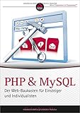 PHP und MySQL: Der Web-Baukasten für Einsteiger und Individualisten by 
