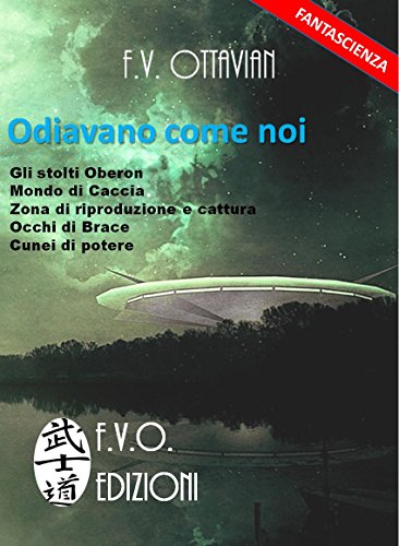 Gli invasori: Odiavano come noi libro