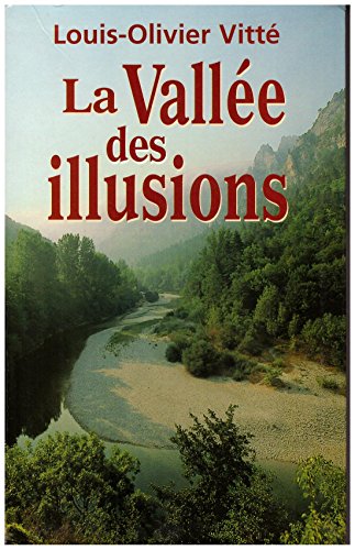 couverture de : Vall&eacute;e des illusions (La)
