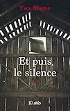 Et puis le silence