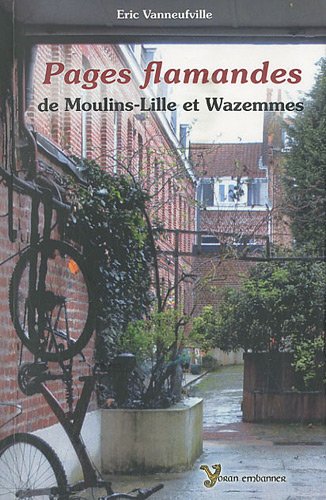 couverture de : Pages flamandes de Moulins-Lille et Wazemmes