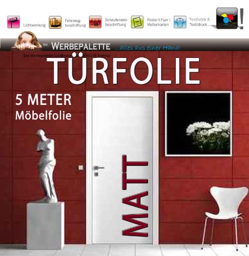 (EUR 4,93 / Quadratmeter) 5 Meter x 105 cm Türfolie MATT Deko Plotterfolie + weiß + Klebefolie