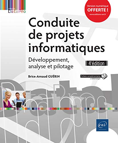 Conduite de projets informatiques - Développement, analyse et pilotage (4e édition) francais