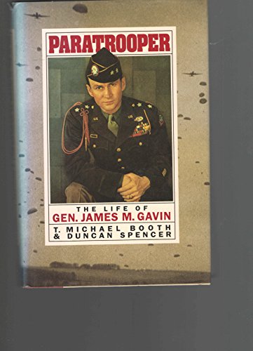 Paratrooper: The Life of Gen. James M. Gavin