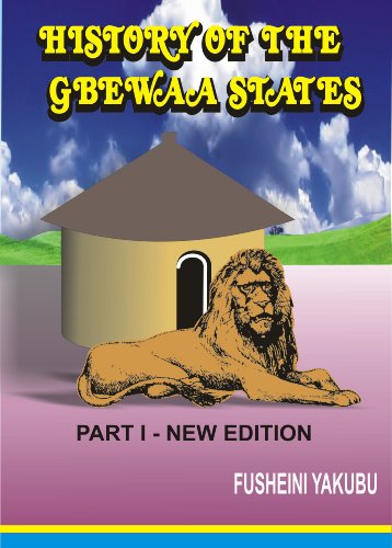 History Of The Gbewaa States Gbewaa Series Book 1 Pdf - 