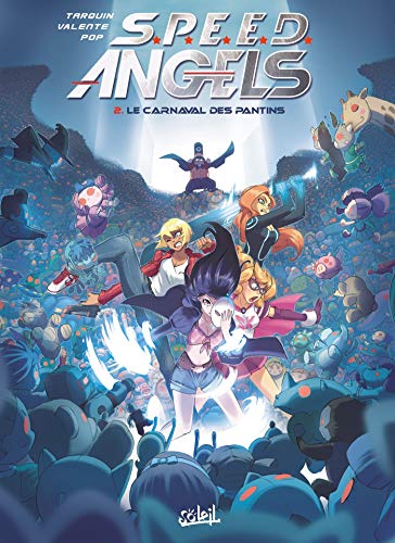 Télécharger Speed Angels T02: Le Carnaval des Pantins PDF Ebook En Ligne