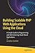 Building Scalable PHP Web Applications Using the Cloud: A Simple Guide to Programming and Administering Cloud-Based Applications by Jonathan Bartlett
