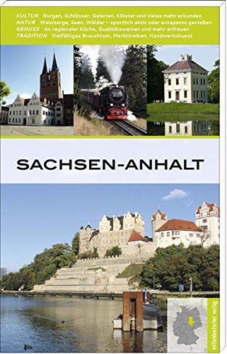 Sachsen-Anhalt: Reiseführer Sachsen-Anhalt: Reiseführer