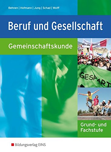 Beruf und Gesellschaft, Gemeinschaftskunde, Grund- und Fachstufe, Lehrbuch