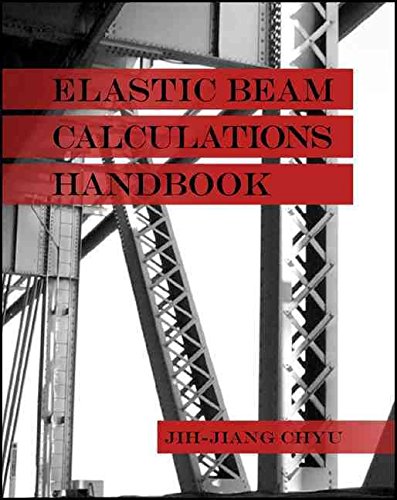 [(Elastic Beam Calculations Handbook)] [By (author) Jih-Jiang Chyu] published on (June, 2009)