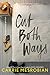 Cut Both Ways (English Edition) by Carrie Mesrobian