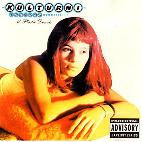 Preisvergleich Produktbild Kulturni Program: 15 Plastic Donuts [CD]