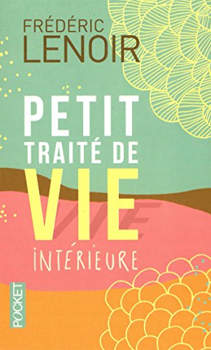 couverture de : Petit trait&eacute; de vie int&eacute;rieure