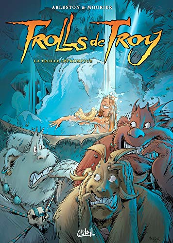 Trolls de Troy T17: La Trolle Impromptue by 