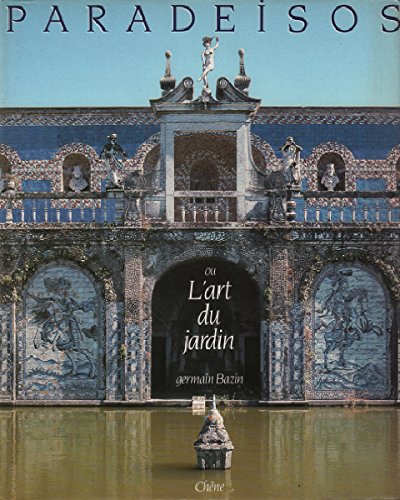 Paradeisos ou l art du jardin
