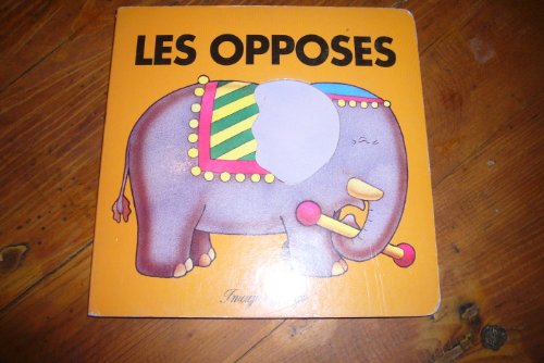 couverture de : Les Oppos&eacute;s