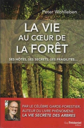 couverture de : La vie au coeur de la for&ecirc;t