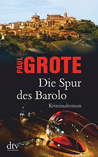 Preisvergleich Produktbild Die Spur des Barolo: Kriminalroman