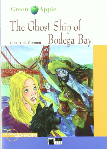 The Ghost Ship Of Bodega Bay+cd+cdrom (Black Cat Green Apple)