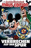 Lustiges Taschenbuch Maus-Edition 07: Dem Verbrechen auf der Spur by Walt Disney