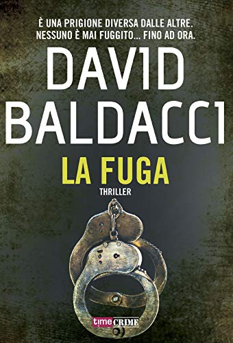 Risultati immagini per La fuga â David Baldacci