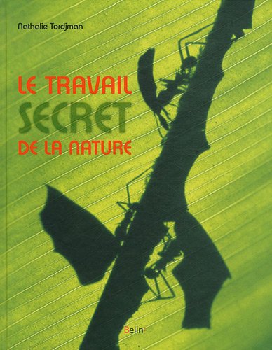 couverture de : Le travail secret de la nature