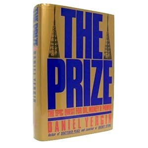 The Prize: The Epic Quest for Oil, Money, and Power