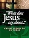Produktbild What Does Jesus Say About...: Christ Speaks to Us Today