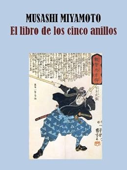 El Libro De Los Cinco Anillos Spanish Edition Ebook