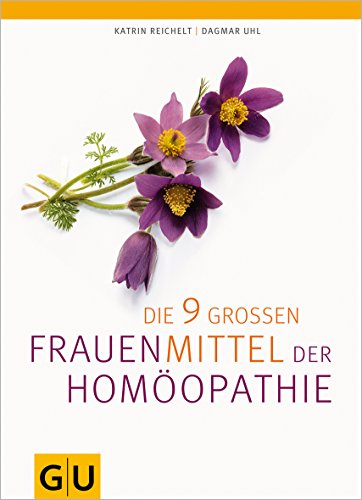 Download Die neun großen Frauenmittel der Homöopathie Download Die neun großen Frauenmittel der Homöopathie